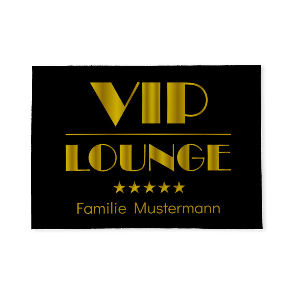 Fußmatte mit Namen personalisierbar - Geschenkidee Einzug, Geburtstag, Richtfest - Fussmatte mit Namen - Motiv Vip Lounge 70 x 50 cm